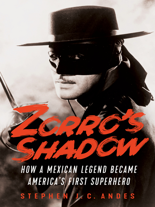 Title details for Zorro's Shadow by Stephen J.C. Andes - Available